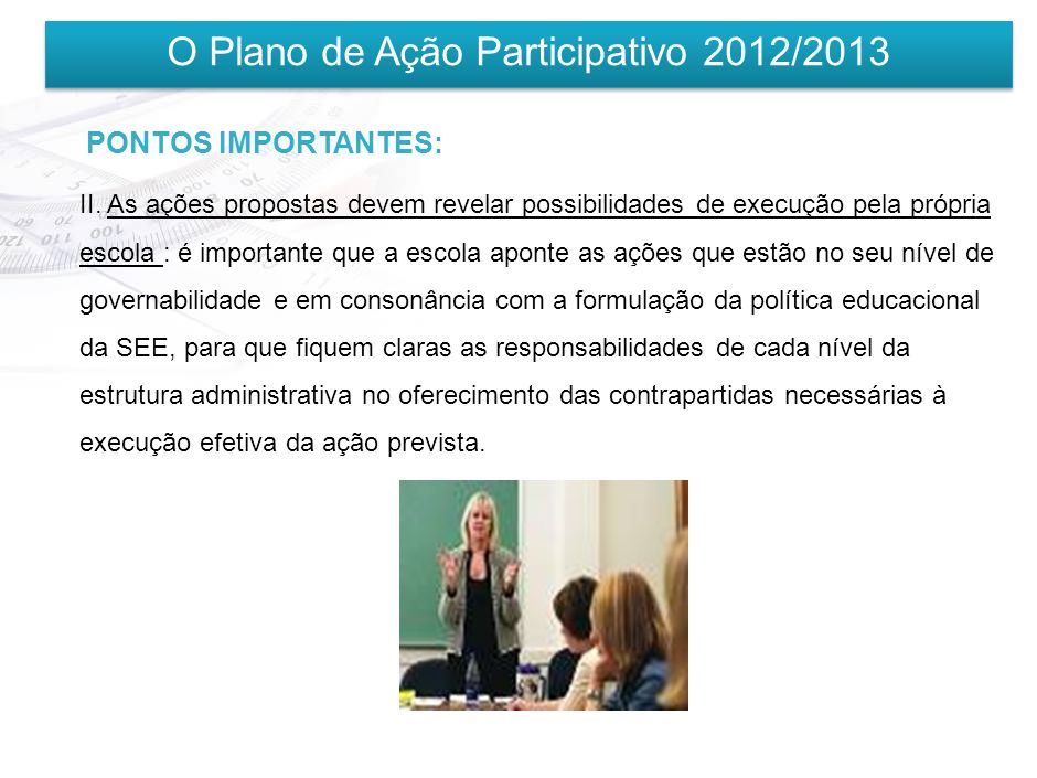 O Plano de Ação Participativo 2012/2013