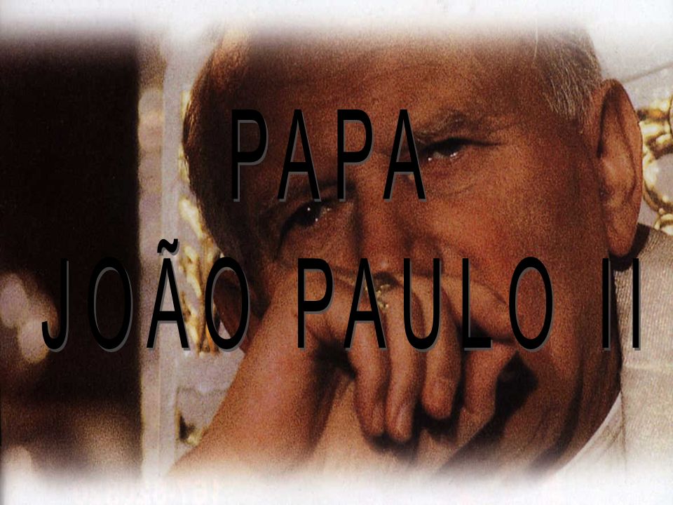 PAPA JOÃO PAULO II