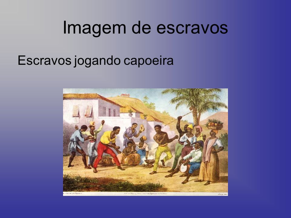 Imagem de escravos Escravos jogando capoeira