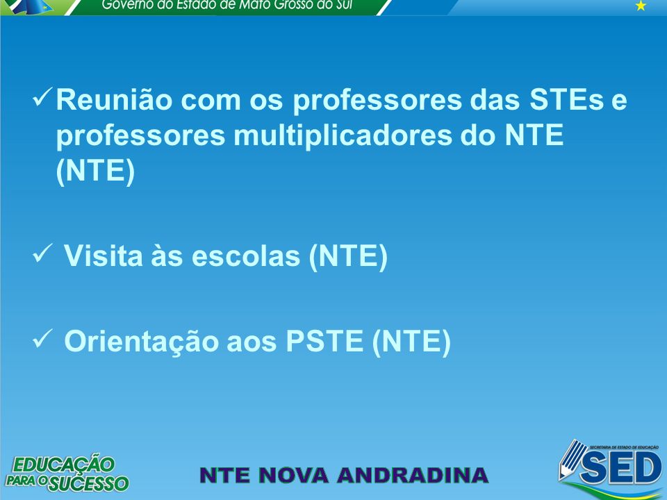 Reunião com os professores das STEs e professores multiplicadores do NTE (NTE)