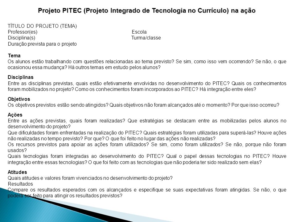 Projeto PITEC (Projeto Integrado de Tecnologia no Currículo) na ação