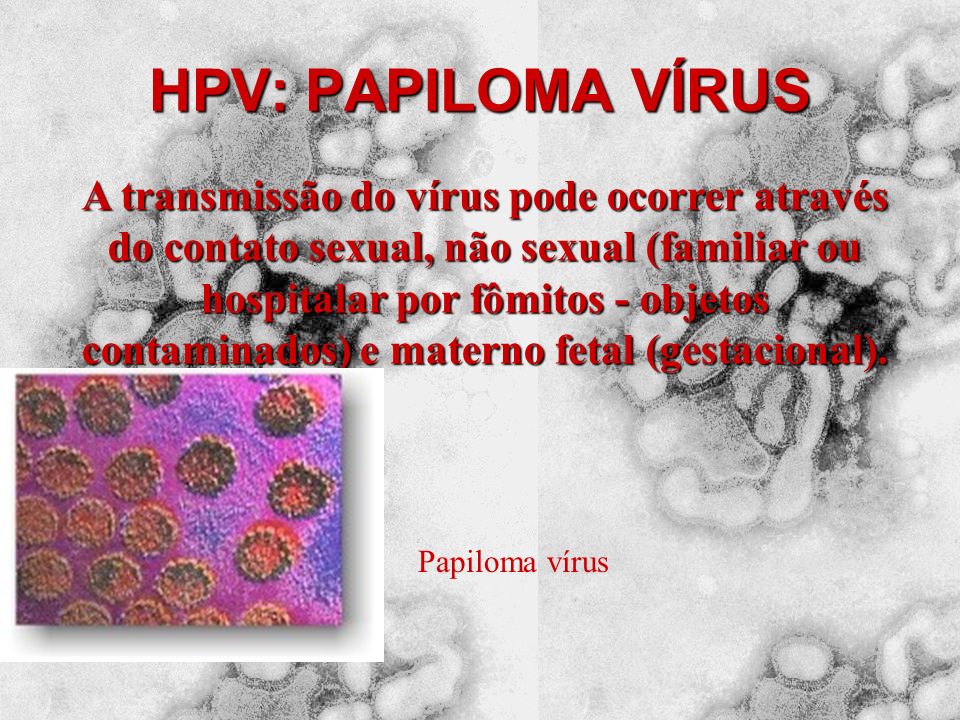 HPV: PAPILOMA VÍRUS