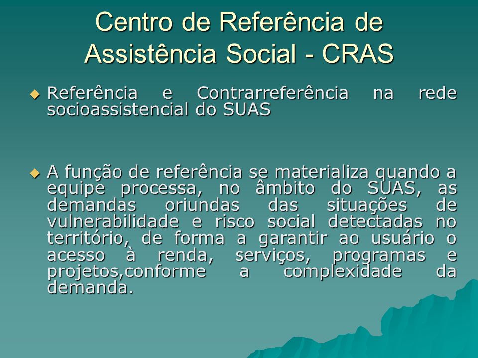Centro de Referência de Assistência Social - CRAS