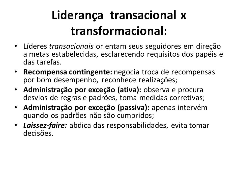 Liderança transacional x transformacional: