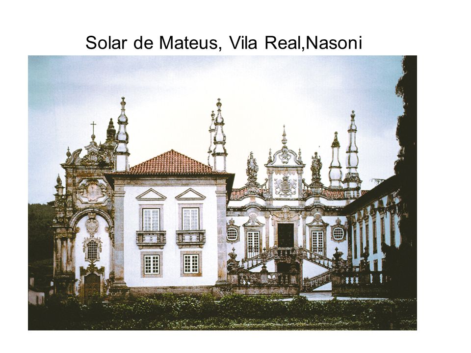 Solar de Mateus, Vila Real,Nasoni