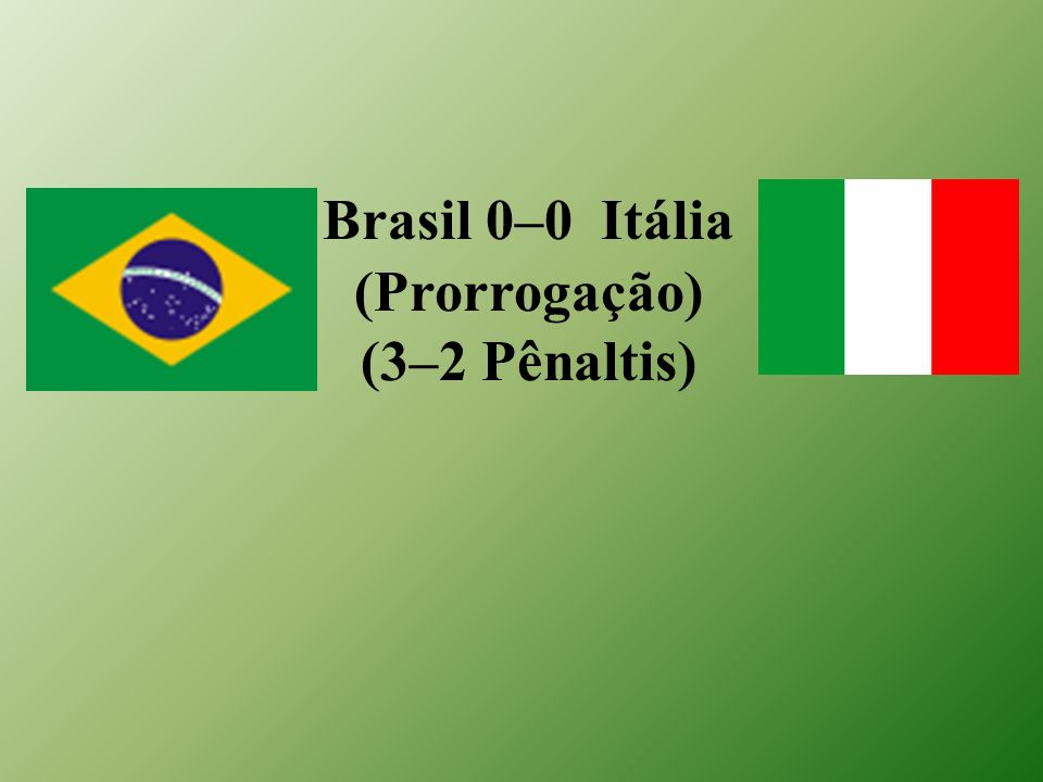 Brasil 0–0 Itália (Prorrogação) (3–2 Pênaltis)