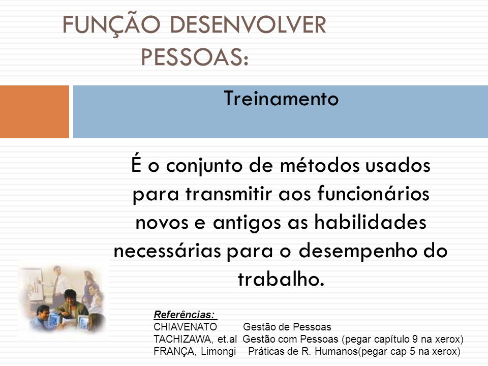 FUNÇÃO DESENVOLVER PESSOAS: