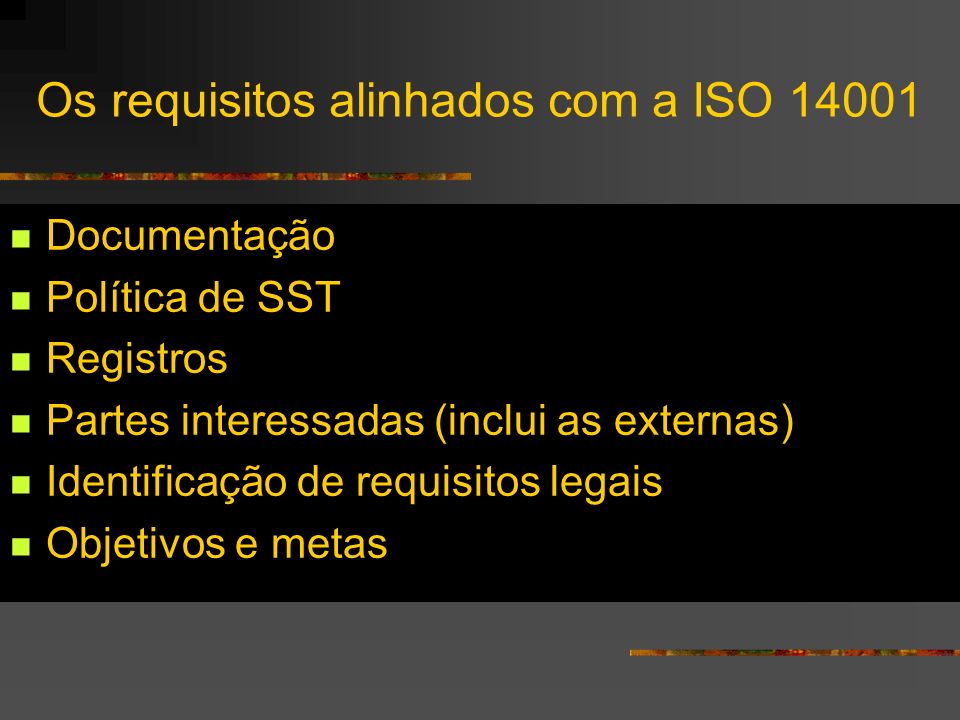 Os requisitos alinhados com a ISO 14001