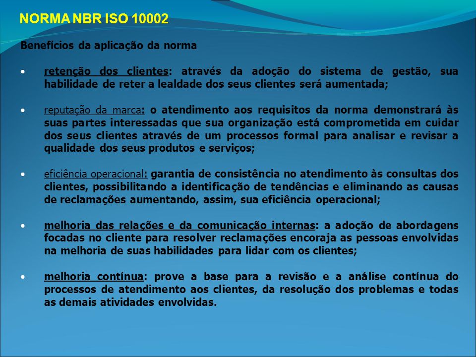 NORMA NBR ISO Benefícios da aplicação da norma