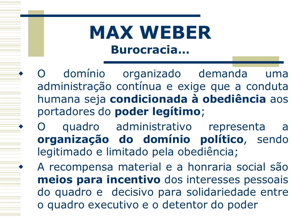 MAX WEBER Burocracia…