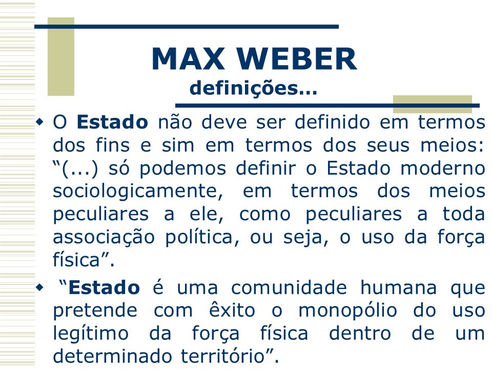 MAX WEBER definições…