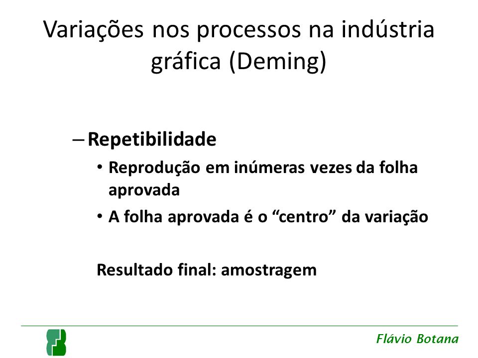 Variações nos processos na indústria gráfica (Deming)