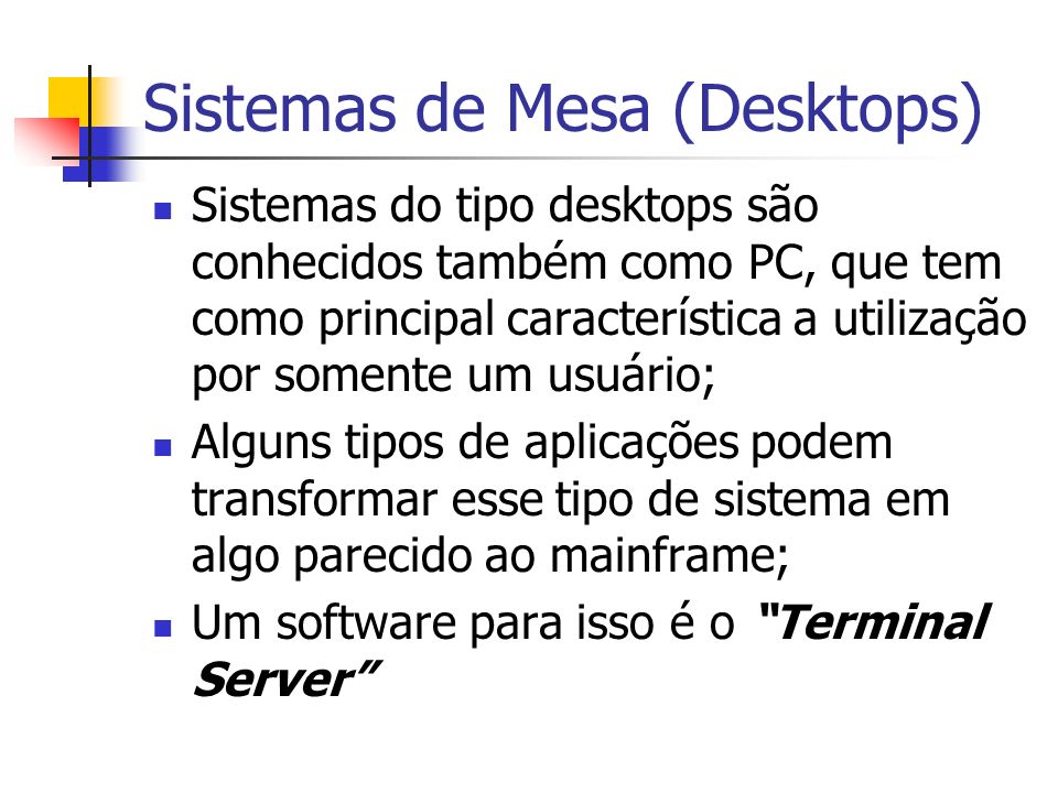 Sistemas de Mesa (Desktops)
