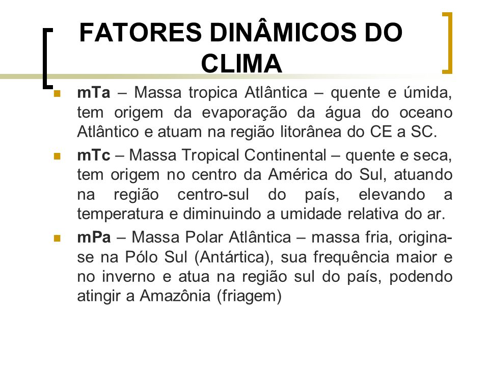 FATORES DINÂMICOS DO CLIMA