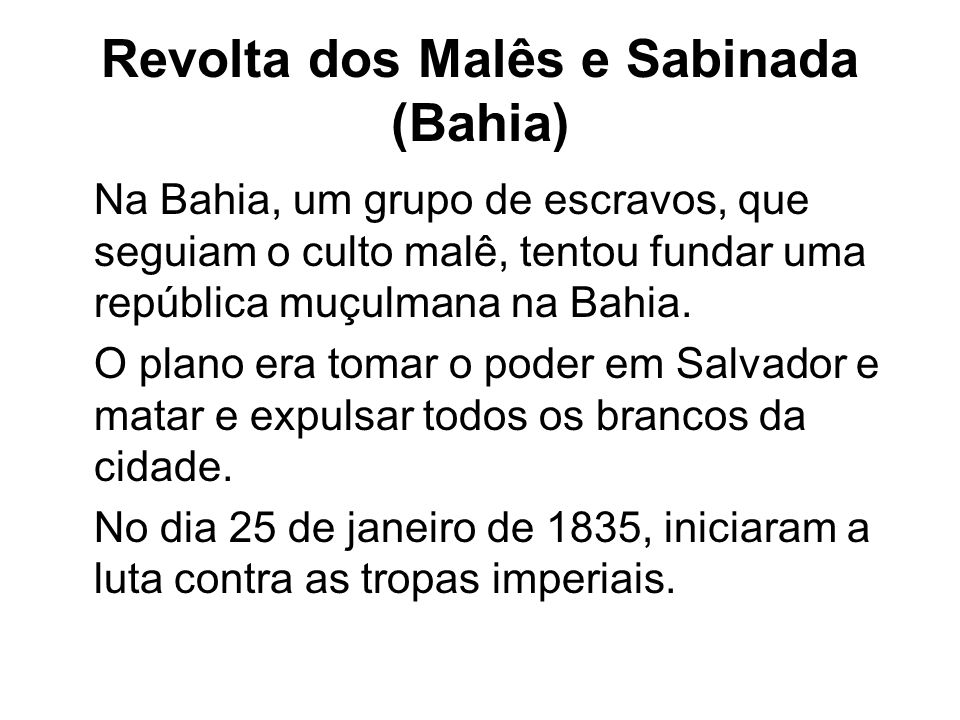 Revolta dos Malês e Sabinada (Bahia)