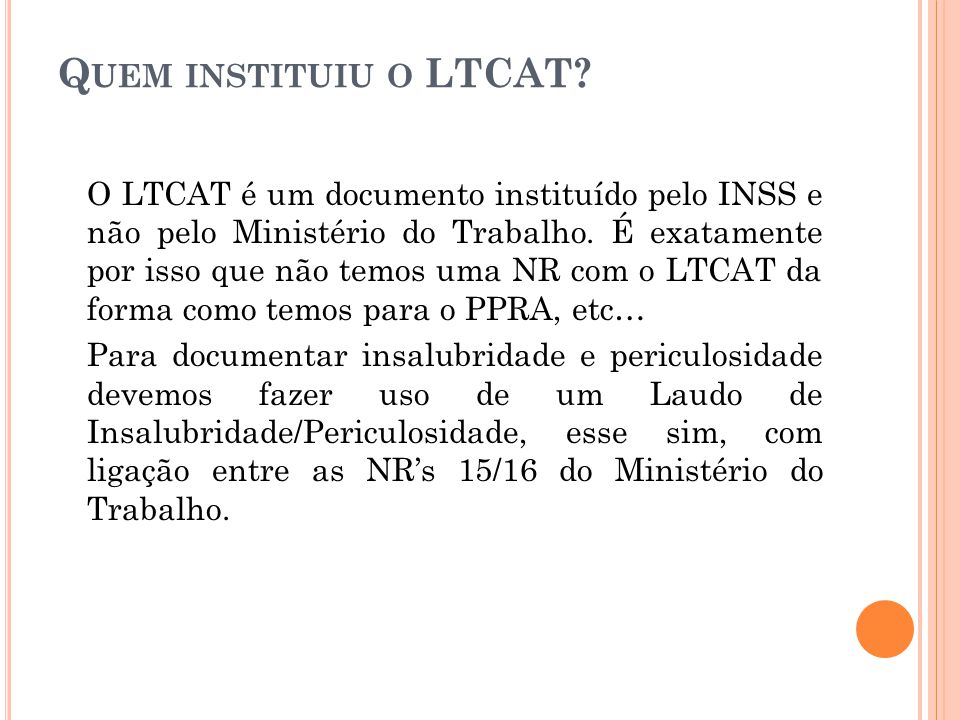 Quem instituiu o LTCAT