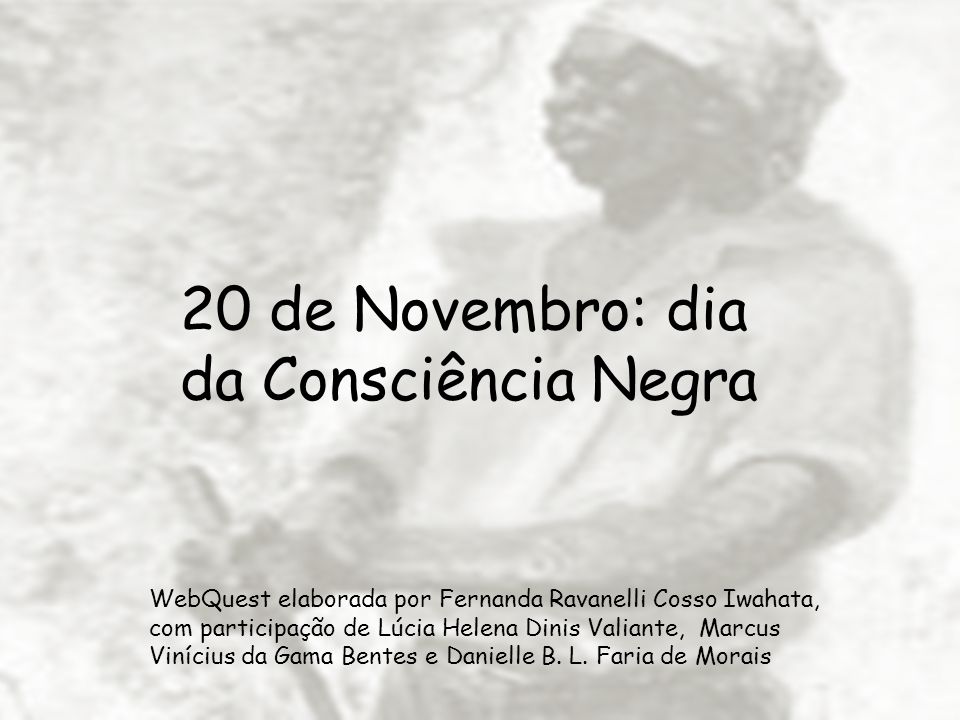20 de Novembro: dia da Consciência Negra