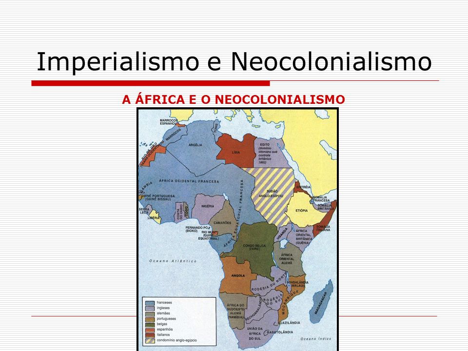 Imperialismo e Neocolonialismo