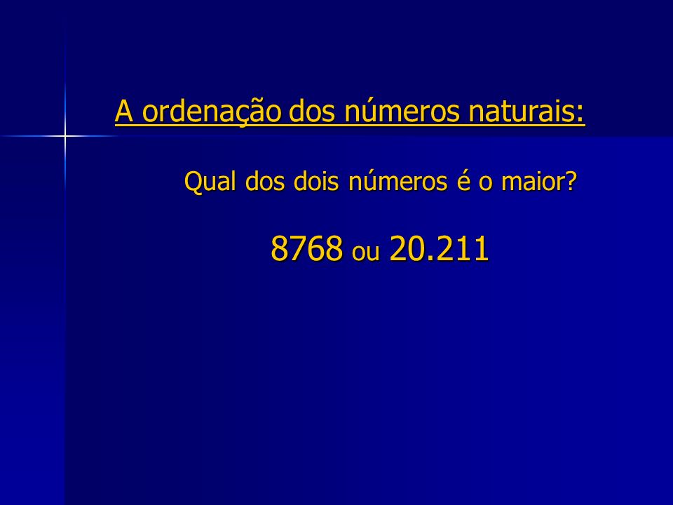 A ordenação dos números naturais: Qual dos dois números é o maior