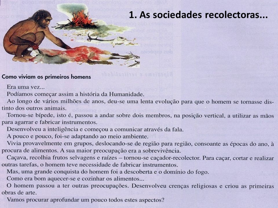 1. As sociedades recolectoras...