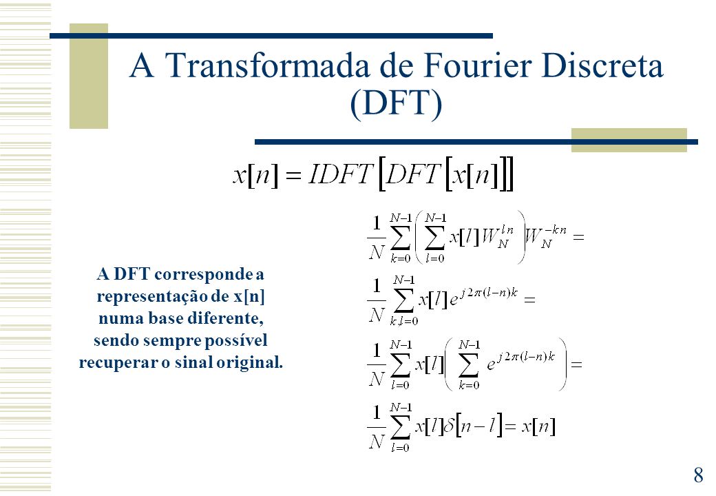 A Transformada de Fourier Discreta (DFT)