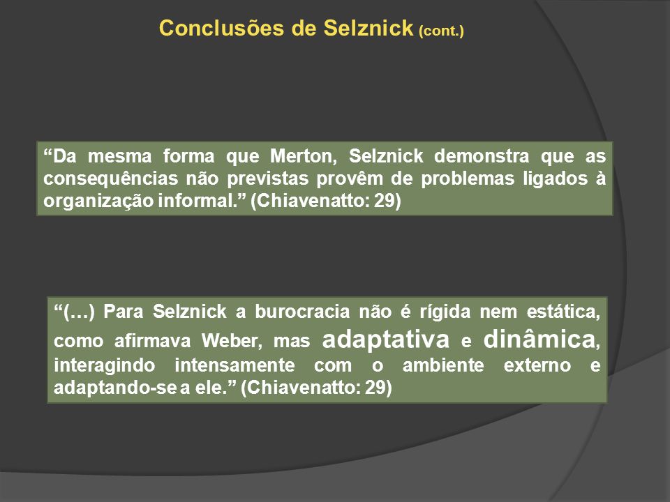 Conclusões de Selznick (cont.)