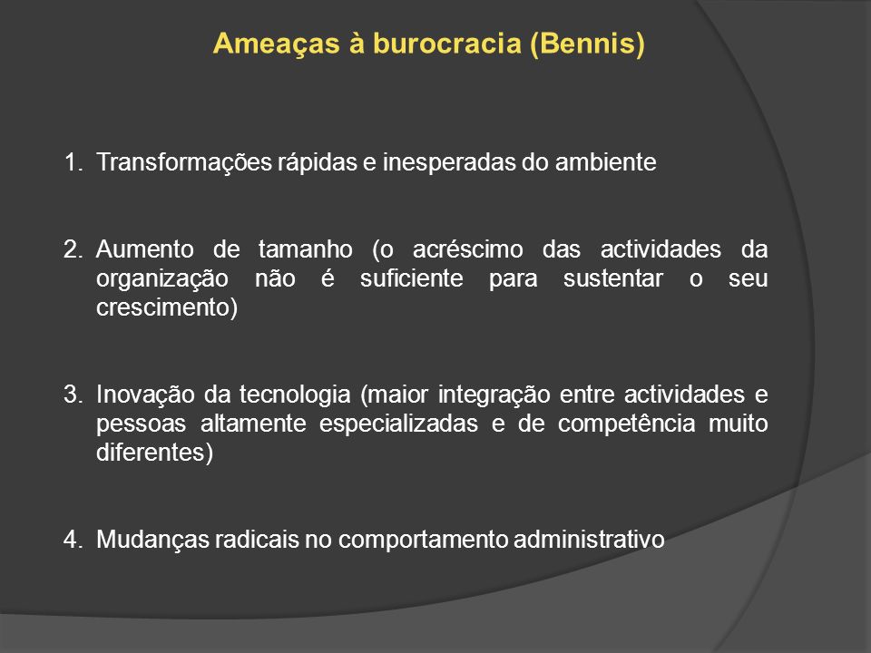 Ameaças à burocracia (Bennis)