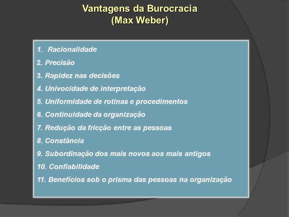 Vantagens da Burocracia (Max Weber)