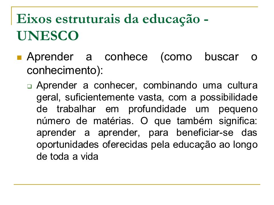 Eixos estruturais da educação - UNESCO