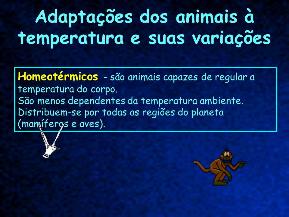 Adaptações dos animais à temperatura e suas variações