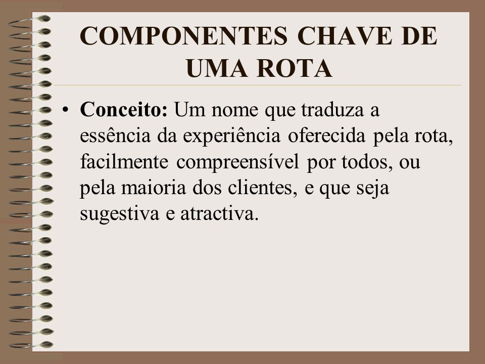 COMPONENTES CHAVE DE UMA ROTA