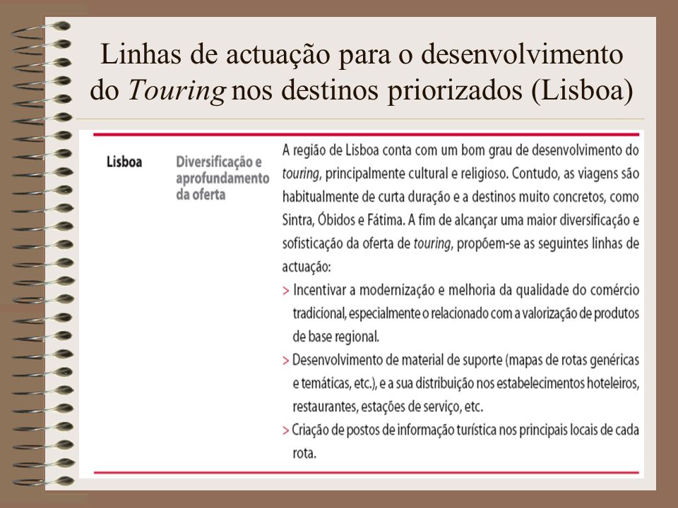 Linhas de actuação para o desenvolvimento do Touring nos destinos priorizados (Lisboa)