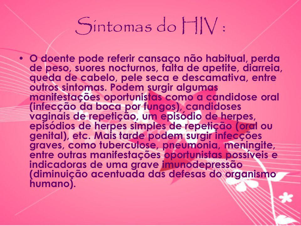 Sintomas do HIV :