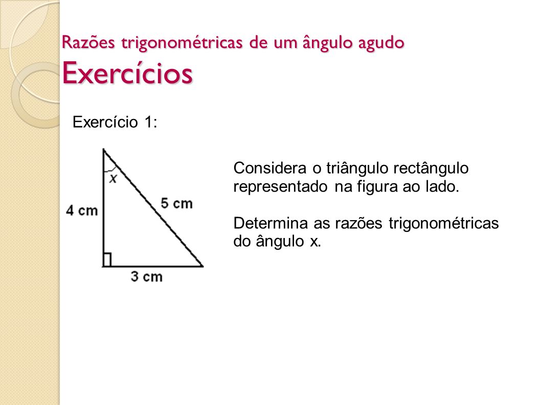 Razões trigonométricas de um ângulo agudo Exercícios
