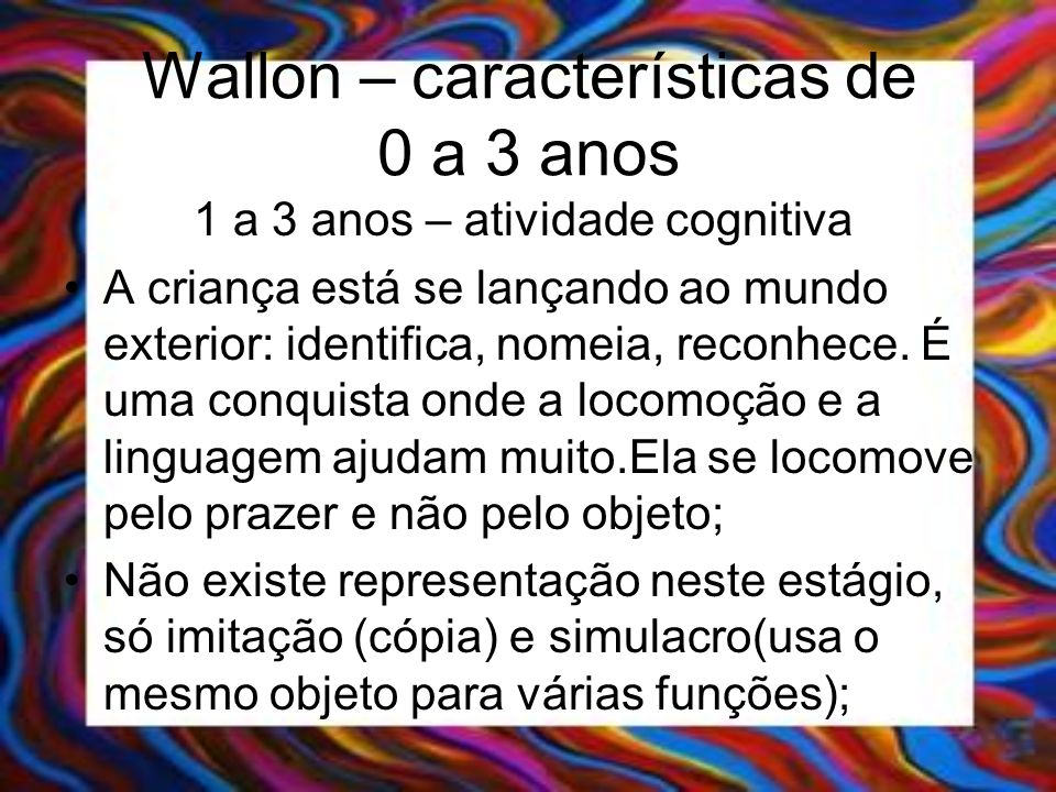 Wallon – características de 0 a 3 anos