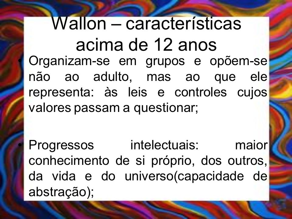 Wallon – características acima de 12 anos