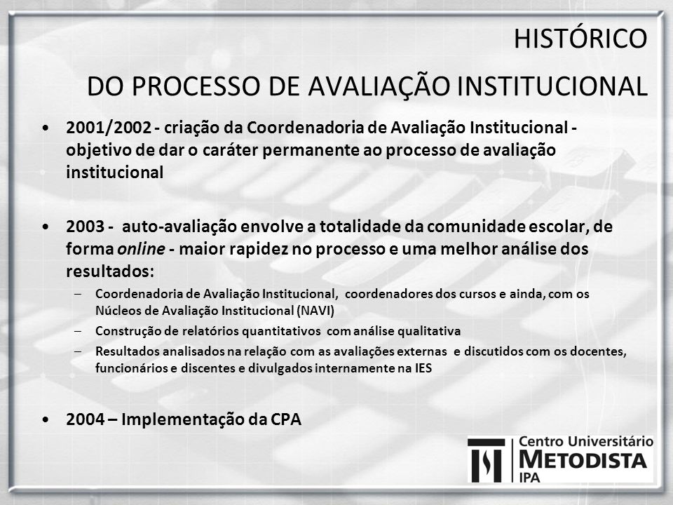 HISTÓRICO DO PROCESSO DE AVALIAÇÃO INSTITUCIONAL