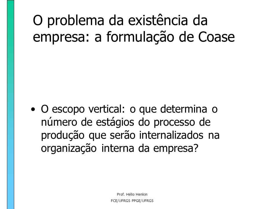 O problema da existência da empresa: a formulação de Coase