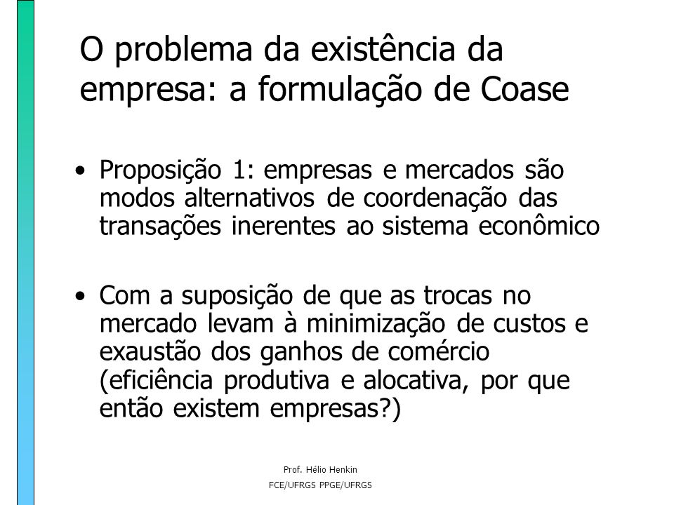 O problema da existência da empresa: a formulação de Coase