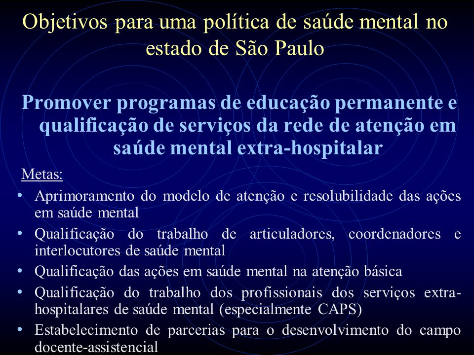 Objetivos para uma política de saúde mental no estado de São Paulo