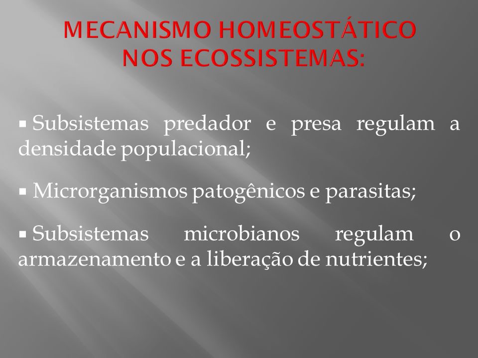 MECANISMO HOMEOSTÁTICO NOS ECOSSISTEMAS: