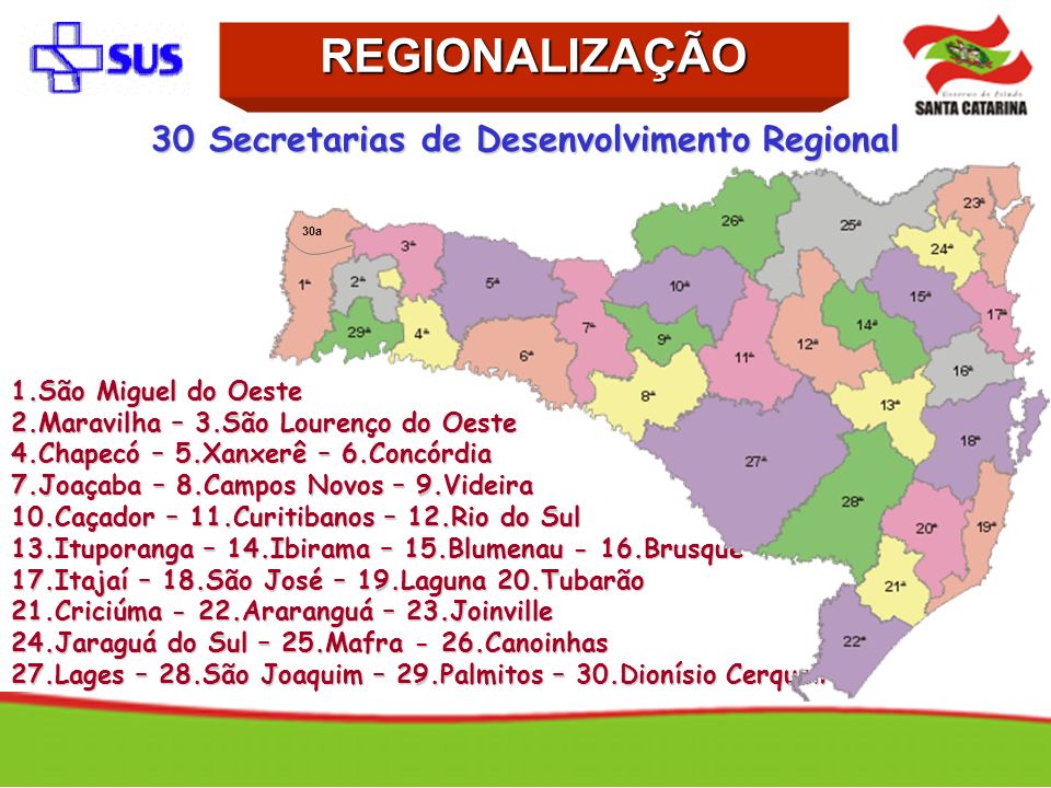 30 Secretarias de Desenvolvimento Regional
