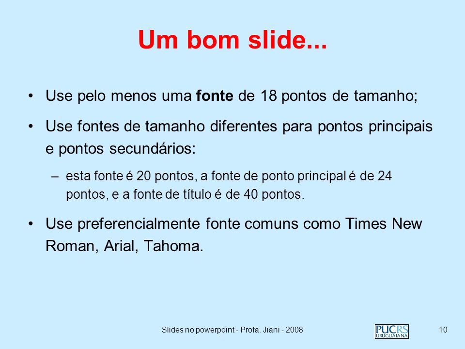 Slides no powerpoint - Profa. Jiani