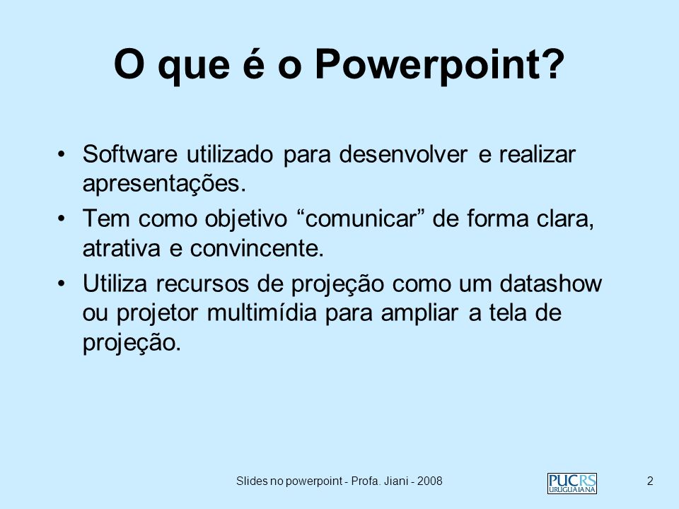 Slides no powerpoint - Profa. Jiani