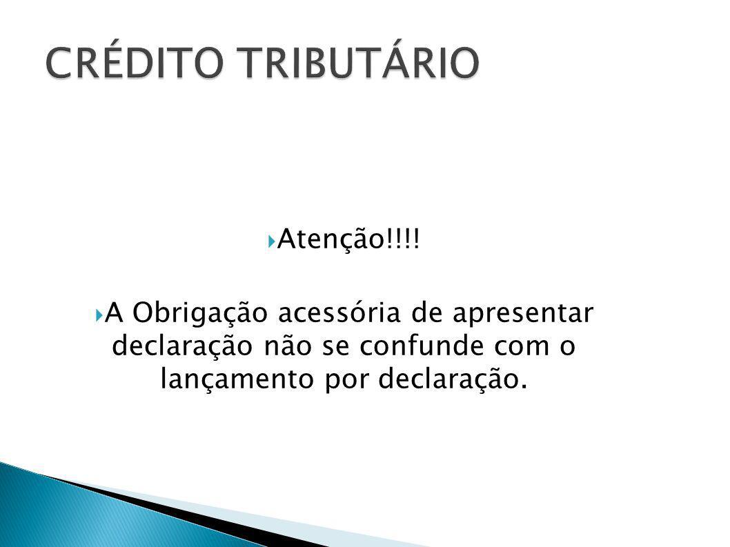 CRÉDITO TRIBUTÁRIO Atenção!!!!