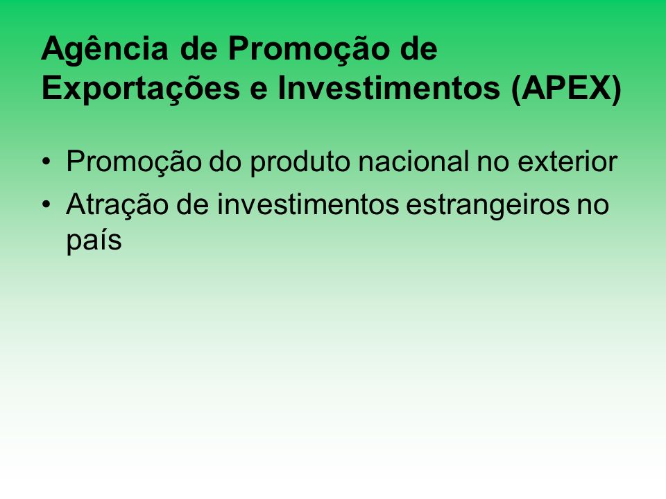 Agência de Promoção de Exportações e Investimentos (APEX)