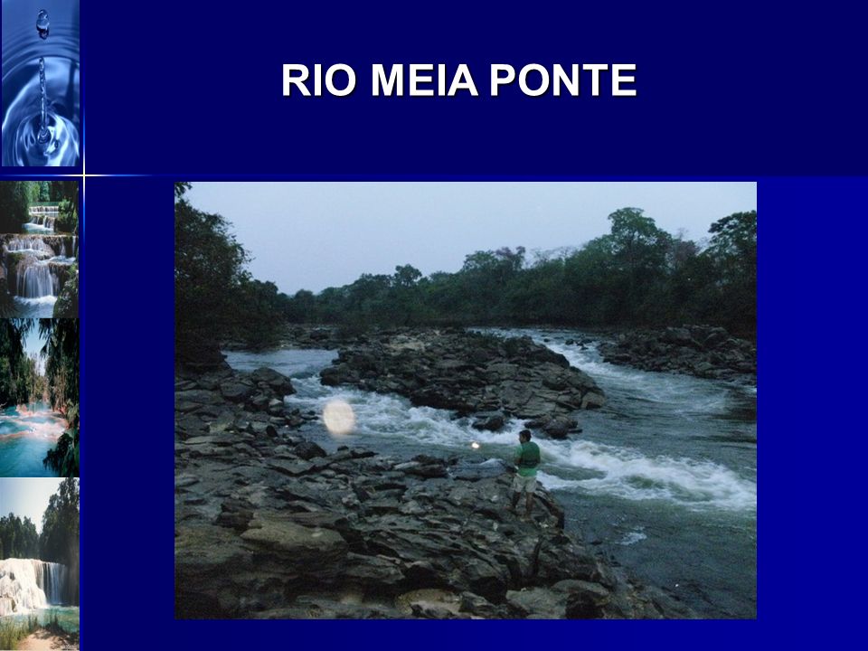 RIO MEIA PONTE