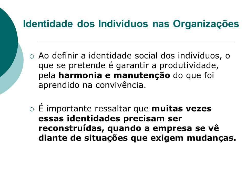 Identidade dos Indivíduos nas Organizações