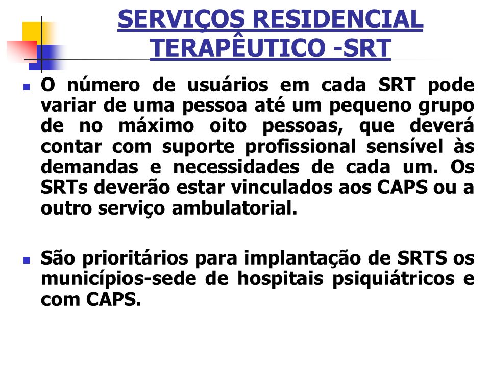 SERVIÇOS RESIDENCIAL TERAPÊUTICO -SRT