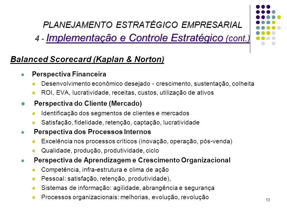 PLANEJAMENTO ESTRATÉGICO EMPRESARIAL 4 - Implementação e Controle Estratégico (cont.)